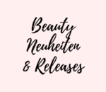 Must-Have Beauty Neuheiten & Releases 2024: Entdecke die neuesten Beauty-Trends Must-Haves Make-up Neuheiten & Releases