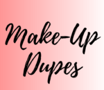 Die besten Make-up Dupes – Günstige Alternativen zum Sparen Die besten Make-up Dupes – Günstige Alternativen zum Sparen